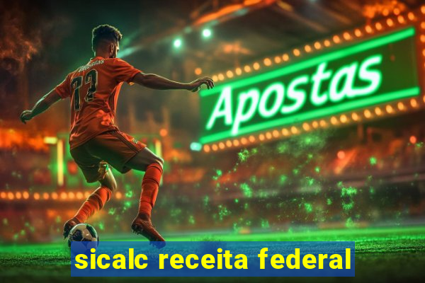 sicalc receita federal